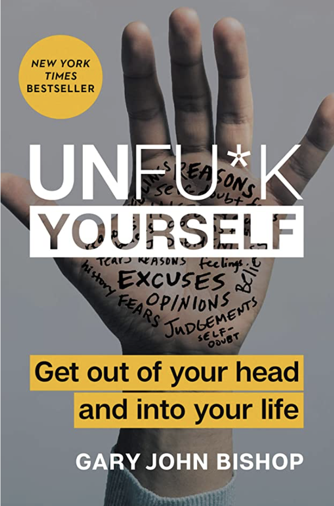 Unfu_K Yourself by Gary John Bishop